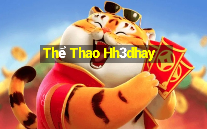 Thể Thao Hh3dhay