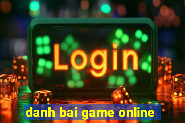 danh bai game online