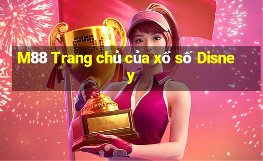 M88 Trang chủ của xổ số Disney