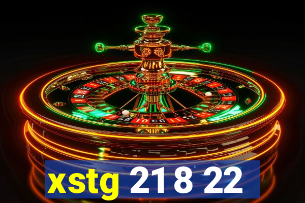 xstg 21 8 22