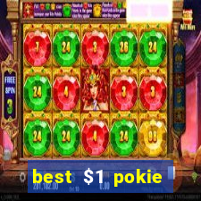 best $1 pokie deposit casino