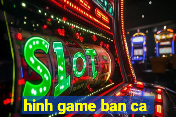 hinh game ban ca