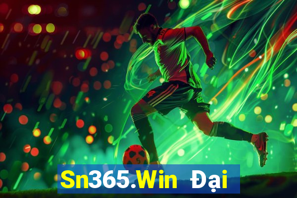 Sn365.Win Đại Lý Cấp 1 Game Bài