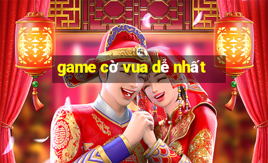 game cờ vua dễ nhất