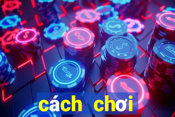 cách chơi baccarat thắng