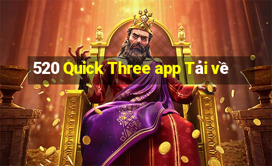 520 Quick Three app Tải về