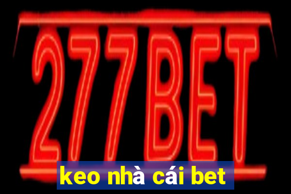 keo nhà cái bet