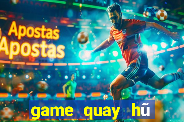 game quay hũ đổi thưởng vip52