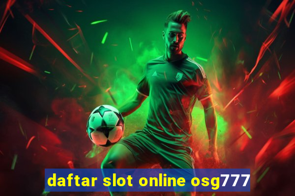 daftar slot online osg777