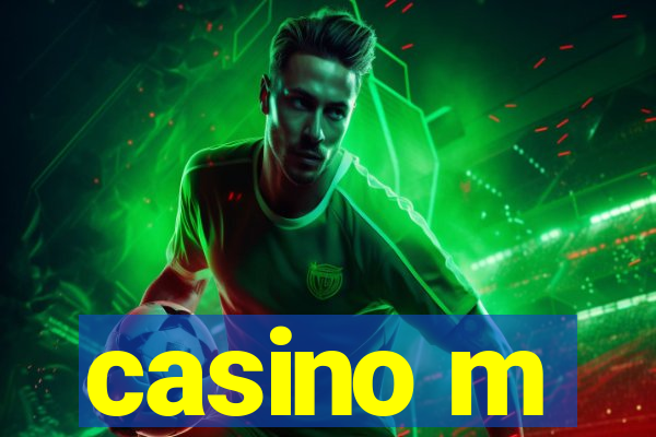 casino m