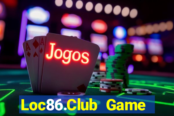 Loc86.Club Game Bài 1 Đổi 1