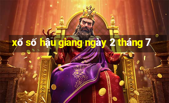 xổ số hậu giang ngày 2 tháng 7