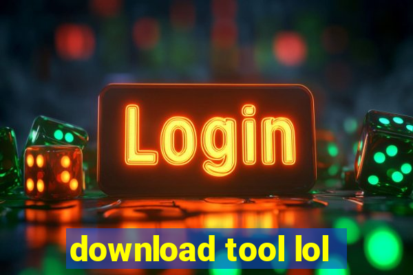 download tool lol