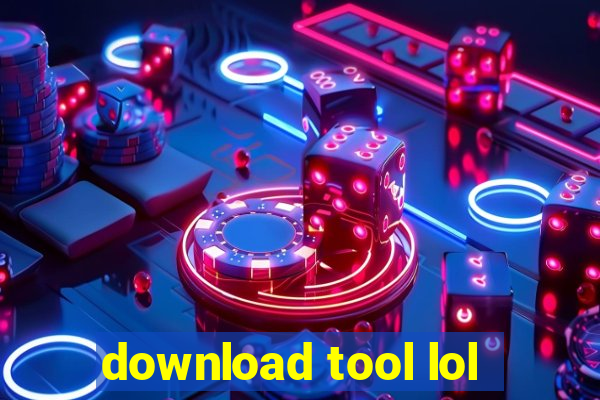 download tool lol