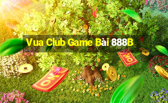 Vua Club Game Bài 888B