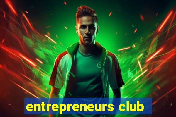 entrepreneurs club