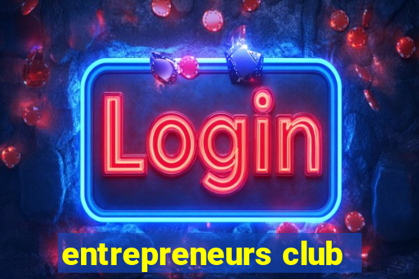 entrepreneurs club