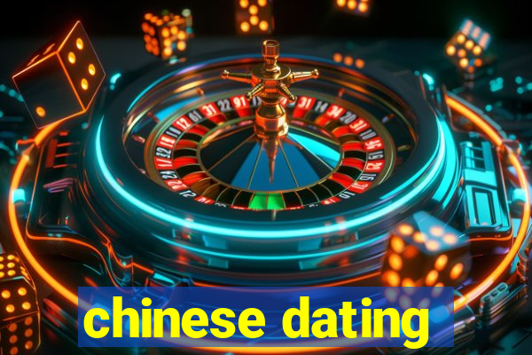 chinese dating