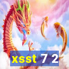 xsst 7 2