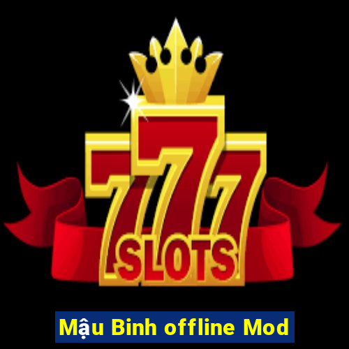 Mậu Binh offline Mod