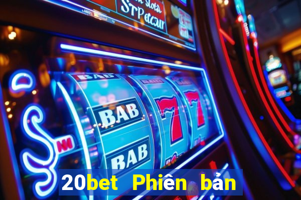 20bet Phiên bản Apple Tải về