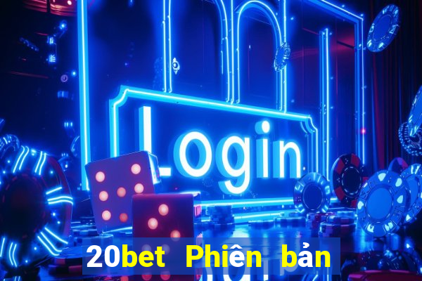 20bet Phiên bản Apple Tải về