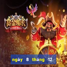 ngày 8 tháng 12 xổ số vĩnh long