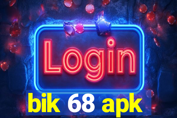 bik 68 apk