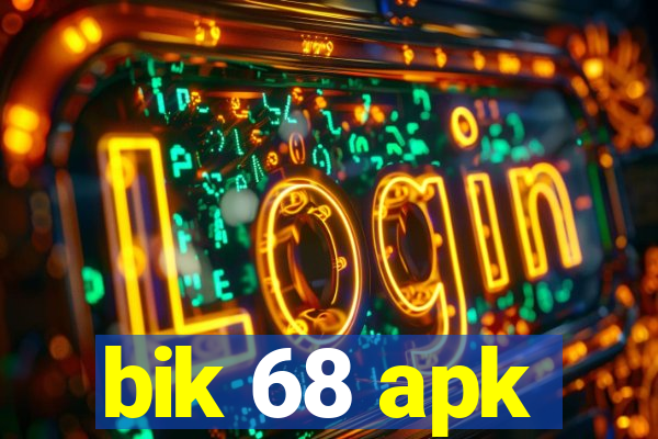 bik 68 apk