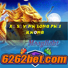 xổ số vĩnh long phải không