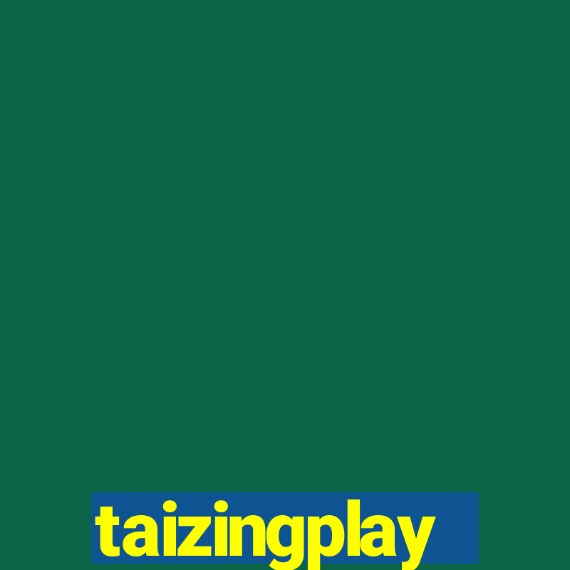 taizingplay