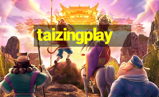 taizingplay