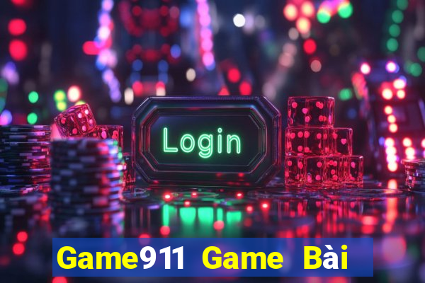 Game911 Game Bài Phỏm Đổi Thưởng