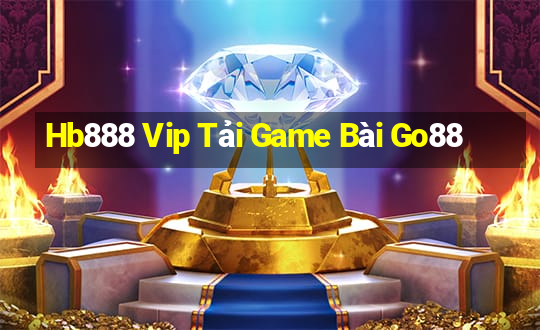 Hb888 Vip Tải Game Bài Go88