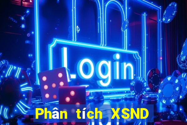 Phân tích XSND thứ Ba