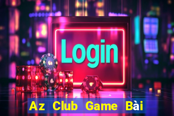 Az Club Game Bài 52Fun Đổi Thưởng