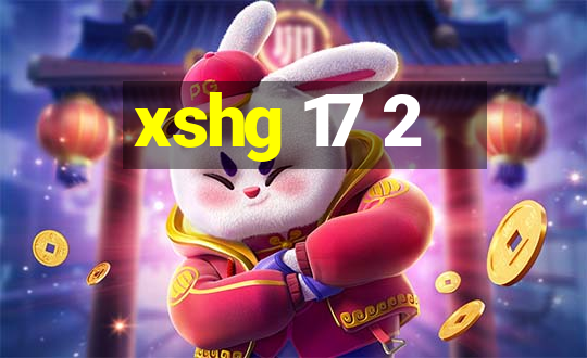 xshg 17 2