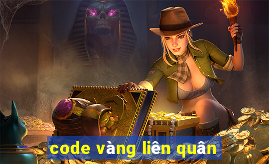 code vàng liên quân