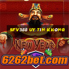 Sfv388 Uy Tín Không