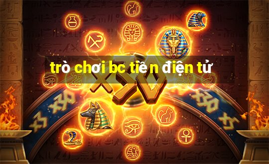 trò chơi bc tiền điện tử