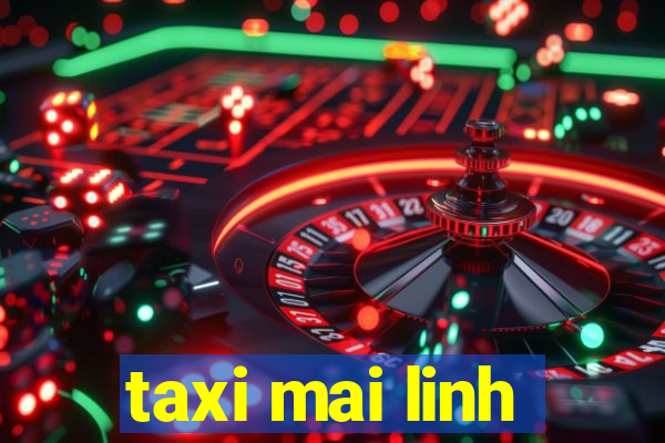 taxi mai linh