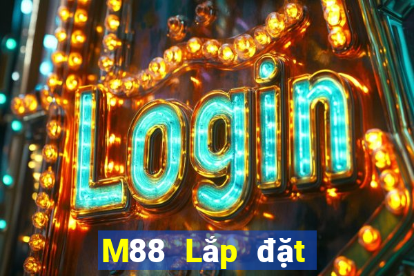 M88 Lắp đặt Đinh Po