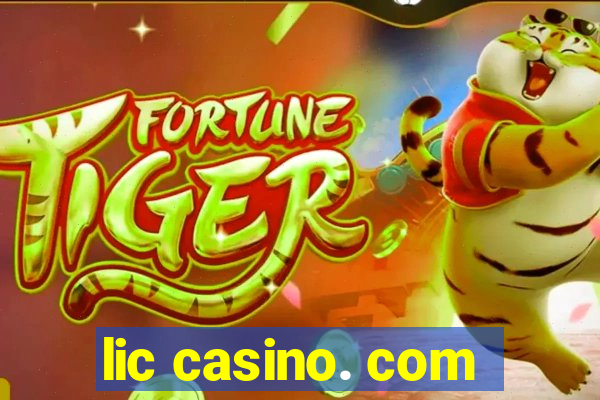 lic casino. com