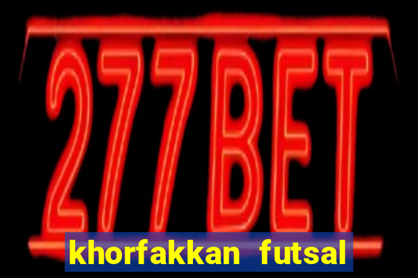 khorfakkan futsal club hall