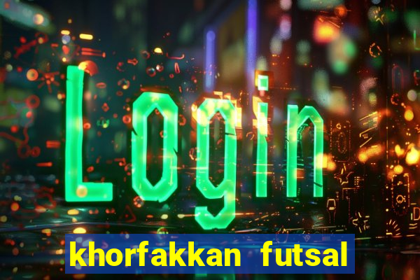 khorfakkan futsal club hall