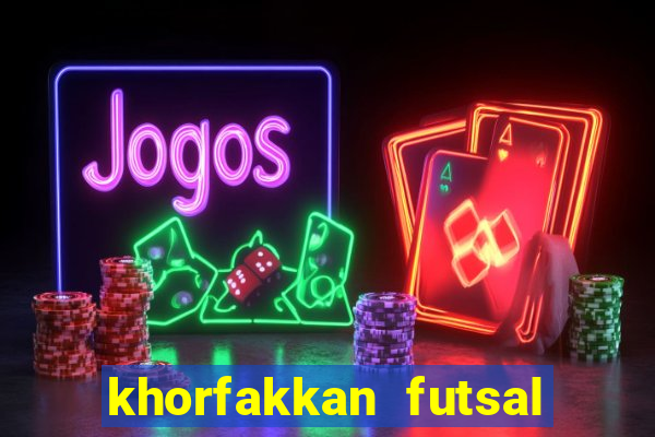 khorfakkan futsal club hall