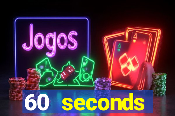 60 seconds reatomized việt hóa apk