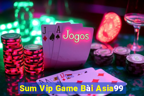 Sum Vip Game Bài Asia99