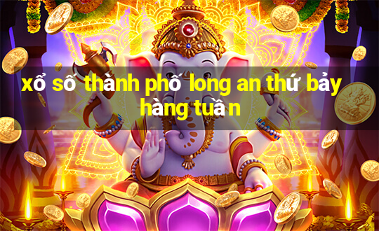 xổ số thành phố long an thứ bảy hàng tuần