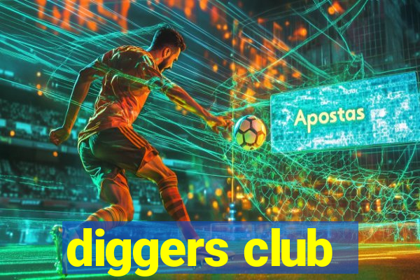 diggers club